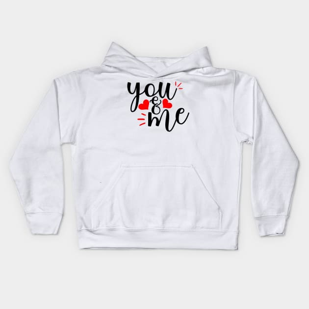 You & Me Kids Hoodie by Coral Graphics